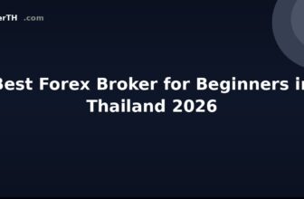 Best Forex Broker for Beginners in Thailand 2026