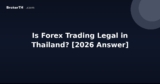 Is Forex Trading Legal in Thailand? [2026 Answer]