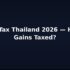 Forex Trading Tax in Thailand 2026 — Complete Guide
