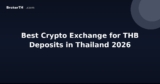 Best Crypto Exchange for THB Deposits in Thailand 2026