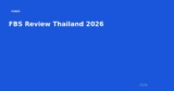 รีวิว FBS ไทย 2026 — ยังคุ้มค่าการใช้งานอยู่ไหม?